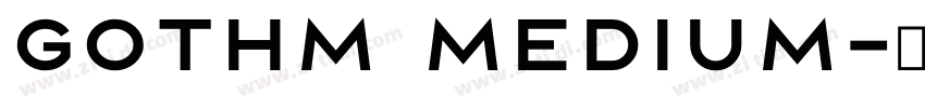 Gothm Medium字体转换
